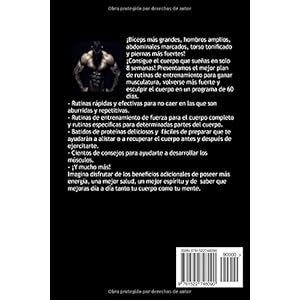 MAS GRANDE, MAS FUERTE y EN MEJOR FORMA: Gana los Musculos y el Peso Necesario para Convertirte en un Super Fisicoculturista