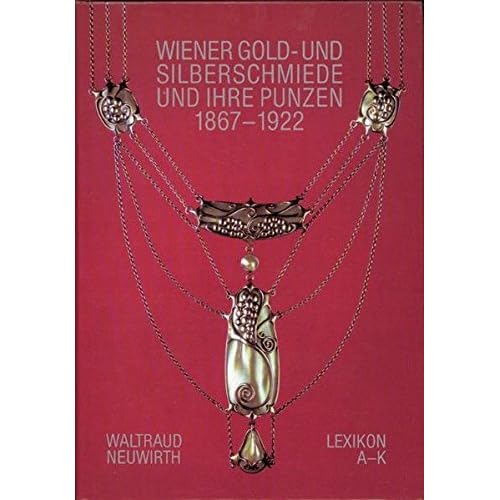 [PDF] Download Lexikon Wiener Gold- und Silberschmiede und ihre Punzen 1867-1922 Kostenlos