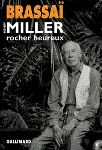 Henry Miller, rocher heureux