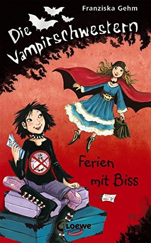 Die Vampirschwestern - Ferien mit Biss: Band 5
