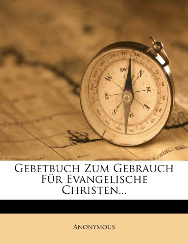Gebetbuch Zum Gebrauch Fur Evangelische Christen...