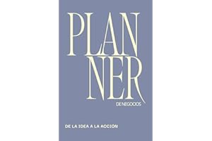 Planner de Negocios 2026: De la idea a la acción: Agenda, organiza tu negocio, fortalece tus hábitos, gestiona tus finanzas, alcanza tus metas con claridad y estrategia paso a paso