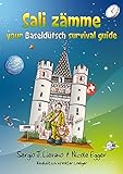 Image de Sali Zamme: Your Baseldutsch Survival Guide