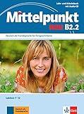 Image de Mittelpunkt B2.2: Lehr- und Arbeitsbuch, Lektion 7-12 (inkl. Audio-CD ) (Mittelpunkt neu)