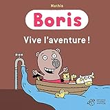 Boris : Vive l'aventure !