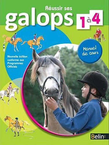 couverture de : R&eacute;ussir ses galops 1 &agrave; 4