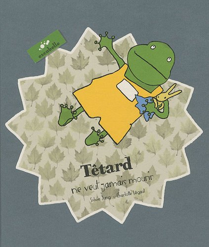 couverture de : Têtard ne veut jamais mourir couverture de : Têtard ne veut jamais mourir