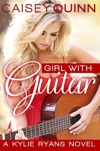 Girl with Guitar (Kylie Ryans Book 1) (English Edition)