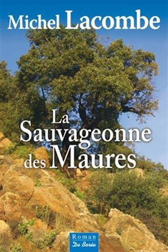 couverture de : Sauvageonne des maures (la) couverture de : Sauvageonne des maures (la)
