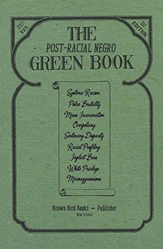Preisvergleich Produktbild The Post-Racial Negro Green Book