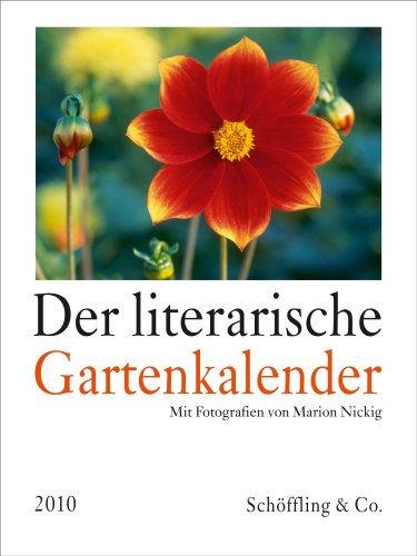Der literarische Gartenkalender 2010: Vierfarbiger Wochenkalender