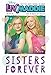 Liv and Maddie Sisters Forever (Liv and Maddie Junior Novel) by 