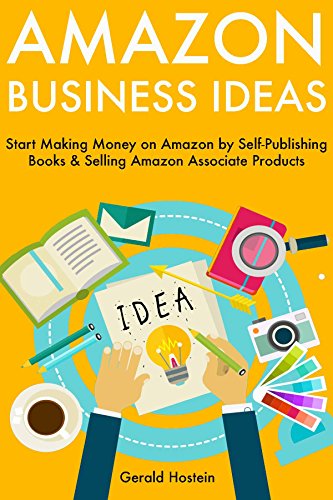 Amazon Business Ideas Start Making Money On Amazon By Self - amazon business ideas start making money on amazon by self publishing books selling