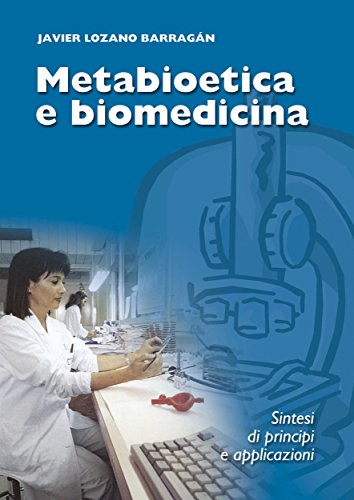 Metabioetica e biomedicina: Sintesi di principi e applicazioni