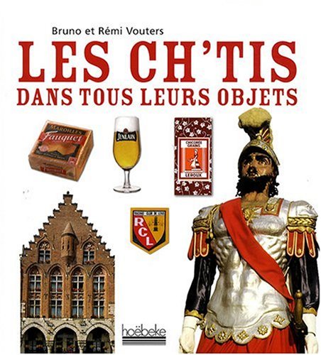 Les Ch'tis dans tous leurs objets