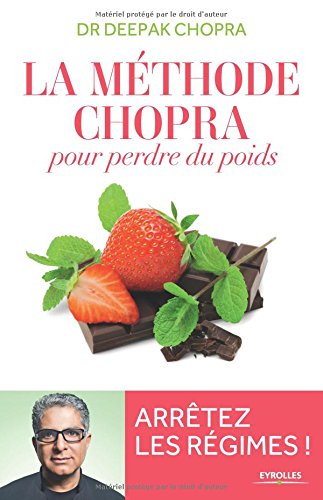 Download La méthode Chopra pour perdre du poids : Arrêtez les régimes ! Download La méthode Chopra pour perdre du poids : Arrêtez les régimes !