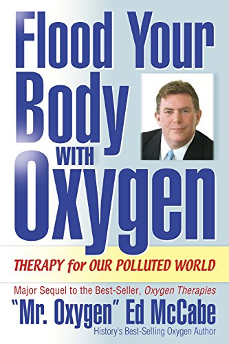 Flood Your Body With Oxygen: Therapy for Our Polluted World