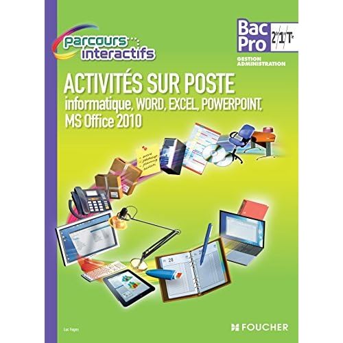 Parcours Interactifs API Word, Excel, Powerpoint 2de-1re-Tle BAC PRO by Luc Fages (2015-04-22)