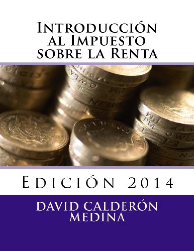 Download INTRODUCCIÓN AL IMPUESTO SOBRE LA RENTA Download INTRODUCCIÓN AL IMPUESTO SOBRE LA RENTA
