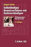 Selbstständiges Beweisverfahren mit Sachverständigen: Erläuterungen für die baurechtliche Praxis by 