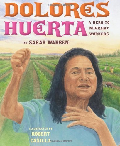 Dolores Huerta: A Hero to Migrant Workers (English Edition)