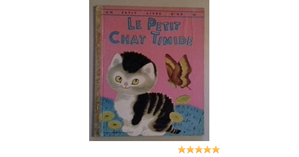 Le Petit Chat Timide Amazon Co Uk Books