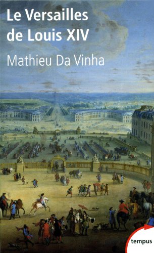 Le Versailles de Louis XIV en ligne Le Versailles de Louis XIV en ligne