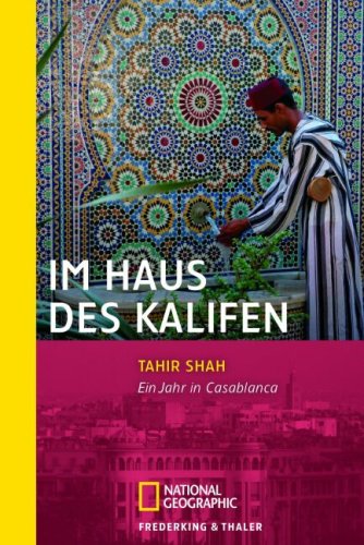 Download Im Haus des Kalifen: Ein Jahr in Casablanca Download Im Haus des Kalifen: Ein Jahr in Casablanca
