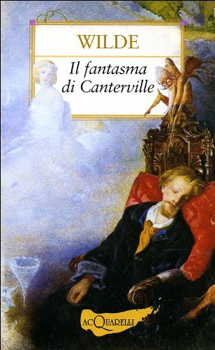 Il fantasma di Canterville e altre storie Il fantasma di Canterville e altre storie