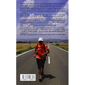 La Sonrisa del Ultrafondo - La Experiencia Vital de Una Mujer Corriendo 2010 Kil Metros En 31 D as