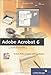 Adobe Acrobat 6 verständlich erklärt: Einfach PDFs erstellen und bearbeiten (Galileo Design) by Stephan Will