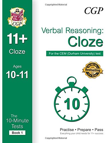 Download 10-Minute Tests for 11+ Verbal Reasoning: Cloze Ages 10-11 (Book 1) - CEM Test (CGP 11+ CEM)