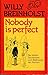 Produktbild Nobody is perfect (Moewig-Taschenbücher. Humor)