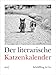 Der literarische Katzenkalender 2017: Zweifarbiger Wochenkalender by