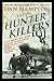 Produktbild The Hunter Killers: The Extraordinary Story of the First Wild Weasels, the Band of Maverick Aviators Who Flew the Most Dangerous Missions of the Vietnam War