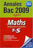 Maths Obligatoire et spécialité Tle S : Sujets