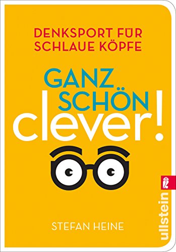 Preisvergleich Produktbild Ganz schön clever! (3): Denksport für schlaue Köpfe