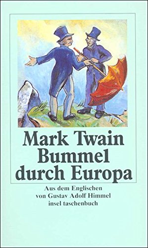 Download Mark Twains Abenteuer in fünf Bänden: Band 5: Bummel durch Europa (insel taschenbuch) Download Mark Twains Abenteuer in fünf Bänden: Band 5: Bummel durch Europa (insel taschenbuch)