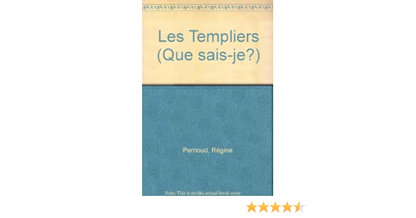 Amazon Fr Les Templiers Que Sais Je Livres
