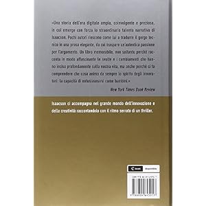Gli innovatori. Storia di chi ha preceduto e accompagnato Steve Jobs nella rivoluzion
