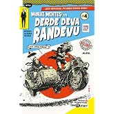 Derde Deva Randevu No- 4: Murat Menteş'ten