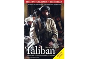 Taliban: Militant Islam, Oil and Fundamentalism in Central Asia