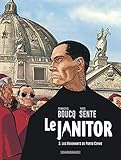 Le Janitor - tome 3 - Les Revenants de Porto Cervo by Sente Yves, Boucq François