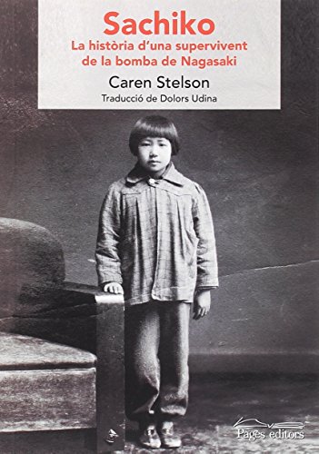 Sachiko (Català) La història d'una supervivent de la bomba de Nagasaki (Nandibú)