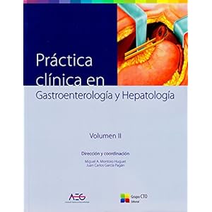 Practica Clinica En Gastroenterologia Y Hepatologia/ Clinical Practice in Gastroenterology and Hepatology