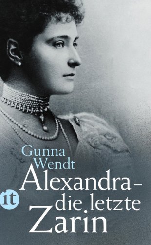 Alexandra - die letzte Zarin (insel taschenbuch)