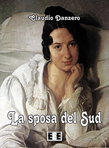 Download La sposa del Sud (Grande e piccola storia) Download La sposa del Sud (Grande e piccola storia)