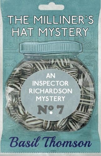 The Milliner's Hat Mystery: An Inspector Richardson Mystery