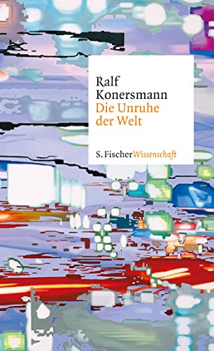 Download Die Unruhe der Welt (Fischer Wissenschaft) Download Die Unruhe der Welt (Fischer Wissenschaft)