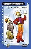Image de Selbstbewusstsein - fit in 30 Minuten (Kids auf der Überholspur)